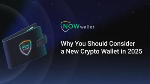 2025年加密货币钱包新选择：为何NOW钱包值得关注